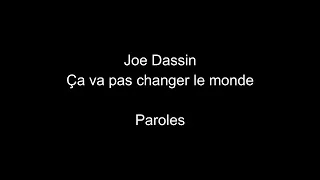 Joe Dassin-Ça va pas changer le monde-paroles