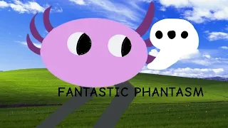 Fantastic Phantasm Meme (ft. KinitoPET)