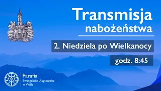 2. Niedziela po Wielkanocy - 14.04.2024 r.