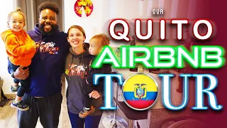 QUITO AIRBNB TOUR