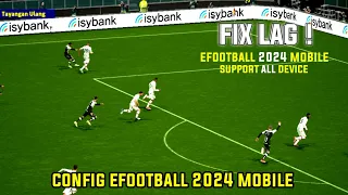 UPDATE❗ CONFIG EFOOTBALL 24 MOBILE | SUPPORT ALL DEVICE