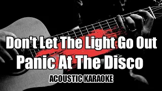 Don't Let The Light Go Out - Panic At The Disco || Karaoke with Lyrics