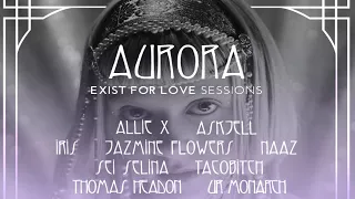 AURORA - Exist For Love Sessions | 2020