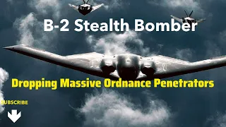 B-2 Stealth Bomber dropping 2 GBU-57 Massive Ordnance Penetrators MOP - JET IN ACTION