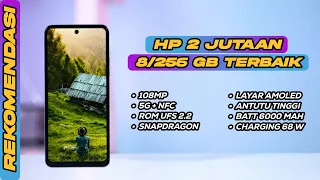 7 REKOMENDASI HP 2 JUTAAN RAM 8/256GB TERBAIK AKHIR TAHUN 2023