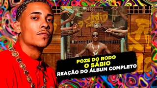 MUITO F$%#!!! MC POZE DO RODO - O SÁBIO [REAÇÃO DO ÁLBUM COMPLETO]