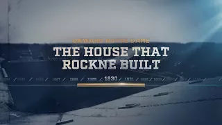 Onward Notre Dame: The House that Rockne Built