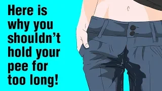 What Happens If You Hold Your Pee For Too Long