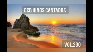 Hinos CCB Cantados - Coletânea de belos hinos Vol.200 #ccbhinos #hinosccb