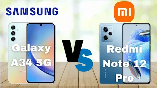 Samsung Galaxy A34 5G vs Xiaomi Redmi Note 12 Pro || full comparison