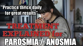 TREATMENT EXPLAINED for PAROSMIA / ANOSMIA | THRICE DAILY | Explained by Dr. Shivam