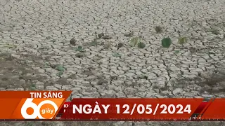 60 Giây Sáng - Ngày 12/05/2024 | HTV Tin tức