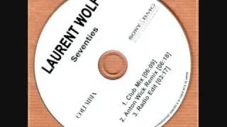 Laurent Wolf - Seventies (Anton Wick Remix)
