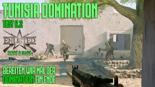 Enlisted Mod - Tunisia Domination Test 6.2 - Die Domination mal aufgemischt!