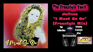 Julissa "I Must Go On" (Freestyle Mix) Latin Freestyle Music 2000