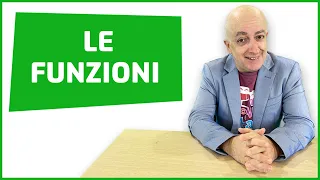 LE FUNZIONI MATEMATICHE- SPIEGAZIONE (VIDEOLEZIONE)