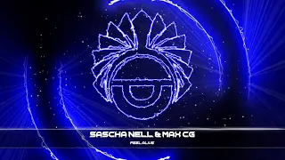 Sascha Nell & Max CG - Feel Alive (Orginal Mix)