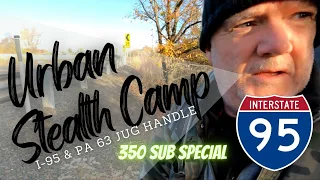 Philly Urban Stealth Camping I-95 Exit/On Ramp "Shots fired" /  Urban Stealth Camping