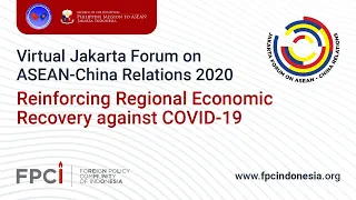 The Third Virtual Jakarta Forum on ASEAN-China Relations