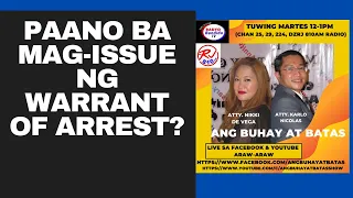 PAANO BA MAG-ISSUE NG WARRANT OF ARREST?