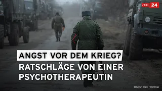 Angst vor dem Krieg: Das rät eine Psychotherapeutin aus Berlin