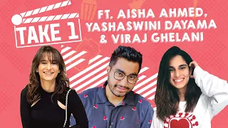 Take 1 ft. Aisha Ahmed, Yashaswini Dayama & Viraj Ghelani