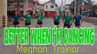 BETTER WHEN I'M DANCING(Meghan Trainor) - Dj Arkie Remix | DANCEFITNESS | ZUMBA