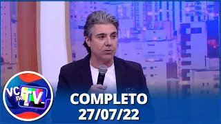 Você na TV: Nora revela algo bombástico à sogra; Marido trai esposa (27/07/22) | Completo