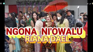 NGONA NI'OWALU || RIANA DAELI||Pengantinnias || ngonaniowalu ||rianadaeliofficial