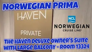 Norwegian Prima - Haven Deluxe Owner's Suite w/ Large Balcony & Hot Tub! 🚢 NCL Room 13324 Full Tour