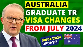 Australia Graduate Visa Changes From July 2024 | Australia Student Visa Update