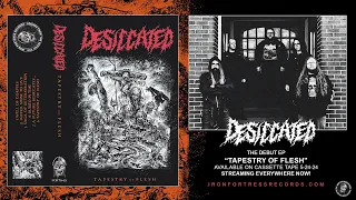 Desiccated - Tapestry of Flesh