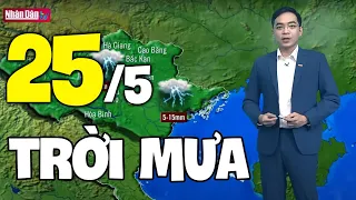 Dự báo thời tiết hôm nay và ngày mai 25/5 | Dự báo thời tiết đêm nay mới nhất