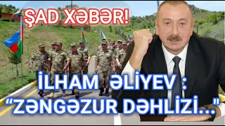 SON DƏQİQƏ! ZƏNGƏZUR MƏSƏLƏSİ HAQQINDA, SƏNƏDLƏR İMZALANDI. DƏHLİZ AÇILDI!?