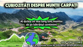 Curiozitati despre Muntii Carpati, al doilea cel mai lung lant muntos de pe batranul continent