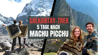 Salkantay-Trek | In 5 Tagen nach Machu Picchu 👟 #weltreise
