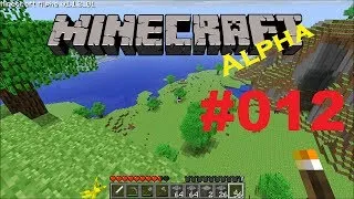 Noch ein kleiner Unterschlupf | Let's Play Minecraft Alpha #012 | [Deutsch][HD]