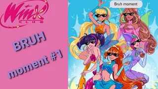 Winx Club Bruh moment #1