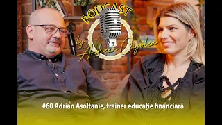 Cum să economisim bani, dacă n-avem. Trucuri de la  Adrian Asoltanie|  Podcast by Andreea Cigolea#60