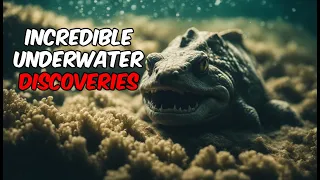 Top 10 most incredible underwater discoveries