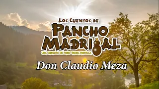 Cuentos de Pancho Madrigal - Don Claudio Meza  - Las Fiestas de San Sebastian