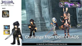 DFFOO GL (Challenge from Odin CHAOS (Challenge Quest) Noctis, PCecil, Fran