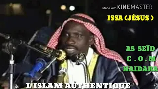 AS SEÏD C.O.M HAIDARA  ISSA ( JÉSUS )👂👂👈