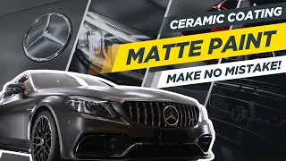 Are You Ceramic Coating Your Mercedes Matte Paint? - Make No Mistake!!