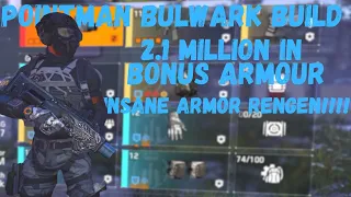 My Bulwark pointman build on the division 2.....2.1 MILLION IN BONUS ARMOR!!!!!!