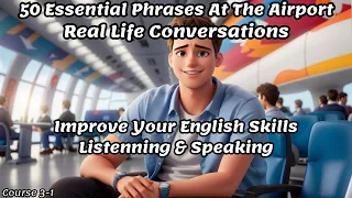 How to Speak English At The Airport: Master 50 Essential Phrases | Practice English Speaking