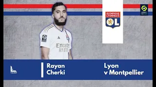 Rayan Cherki vs Montpellier | 2023