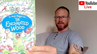 Live Reading | Enid Blyton - The Enchanted Wood