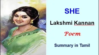 SHE (Poem) - Lakshmi Kannan (Summary in Tamil) #she#poem#lakshmikannan#summary#analysis#intamil#