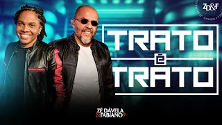 Zé Dávela e Fabiano - Trato é Trato #sertanejo #tratoÉtrato